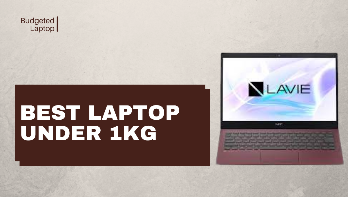 Best laptop under 1kg